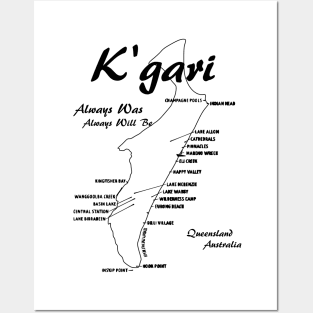 K'gari ... Always was and always will be Posters and Art